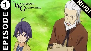 The Wisemans Grandchild Episode 1 Hindi Explaintion  Kenji No Mago  Anime Warrior [upl. by Deehsar628]