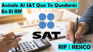 Aviso De Permanencia En RIF  Si No Le Avisas Al SAT Te Mandarán Directo a RESICO  TUTORIAL [upl. by Juliana]