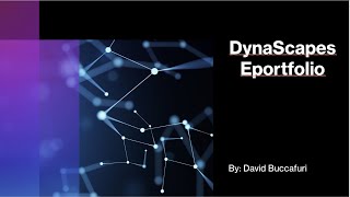 Dynascape Eportfolio Project [upl. by Cock866]