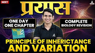 Principle of Inheritance and Variation Class 12  NEET 2025  Complete Genetics  Biology Revision [upl. by Derfnam]