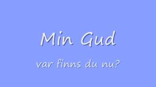 Min Gud  Ainbusk Singers lyrics [upl. by Eedyaj]