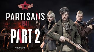 Partisans 1941 Lets Play Gameplay Walkthrough Pt 2 Out Of Commission w Commentary [upl. by Tien]