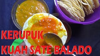 Resep Cara Membuat kerupuk Kuah Sate Balado [upl. by Annamaria]