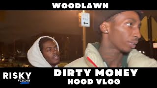 Dirty Money Chicago Hood Vlog  45Lulbrother  Welcome To The Woodlawn Community  Risky Vision [upl. by Arodaeht767]