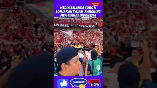 MEDIA BELANDA SOROTI LONJAKAN TAJAM RANGKING FIFA TIMNAS INDONESIA [upl. by Linneman98]