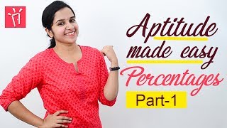 Aptitude Made Easy – Problems on Percentages – Part 1 Basics and Methods Shortcuts Tricks [upl. by Ellesor]