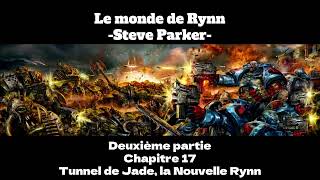 Le Monde de Rynn  Partie II  Chapitre 17 [upl. by Kreager]