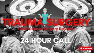 Trauma Surgery  24 Hour Call Chief General Surgery Resident [upl. by Arraeic]