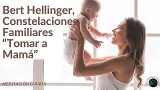 Bert Hellinger Constelaciones Familiares quotTomar a Mamáquot 🙌🏻💫 👩‍👧‍👦 [upl. by Olleina]