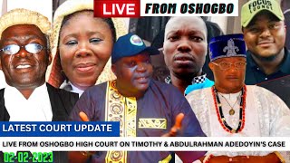 LATEST UPDATE LIVE FROM OSHOGBO HIGH COURT ON TIMOTHY amp ABDULRAHMAN ADEDOYINS CASE [upl. by Dame]