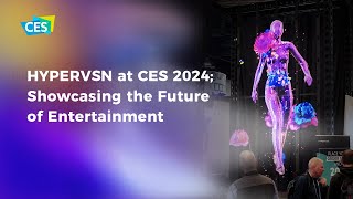 HYPERVSN at CES 2024 l Showcasing Immersive Holograms and Interactive Casino Experiences [upl. by Jezrdna]