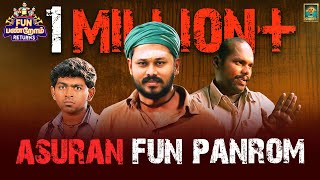 ASURAN  Fun Panrom Returns  VJ Siddu  Settai Sheriff  Blacksheep [upl. by Noeruat]