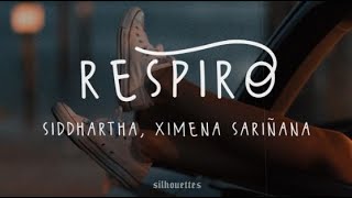 Respiro  Siddhartha Ximena Sariñana  Letra [upl. by Kcirtemed]