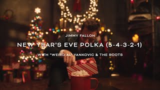 Jimmy Fallon  New Years Eve Polka 54321 with Weird Al amp The Roots Official Lyric Video [upl. by Ever]