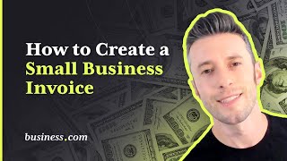 How to Create a Small Business Invoice [upl. by Allisan53]