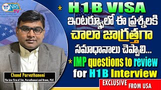 2024 H1B Most important Questions amp Answers  Chand Parvathaneni  H1B Visa Interview Tips [upl. by Xad]