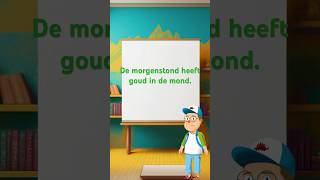 De morgenstond heeft goud in de mond taal dutchteacher leernederlands learning elearning [upl. by Gypsy]