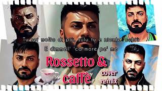 Rossetto e caffè remix  Pino Santoro cover di Sal Da Vinci  con testo [upl. by Lissner]