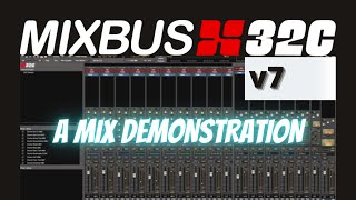 Mixbus 32C v7  A Mix Demonstration [upl. by Aric]