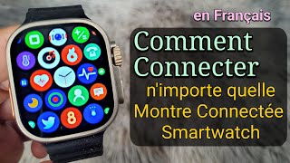 Comment Connecter une Montre Smart Watch à un Téléphone  Réglage Montre Connectée [upl. by Rednasyl]