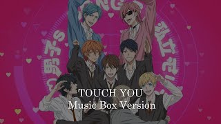 TOUCH YOU  Yarichin☆Bch Club ヤリチン☆ビッチ部  Music Box 1 Hour Loop [upl. by Sarine62]