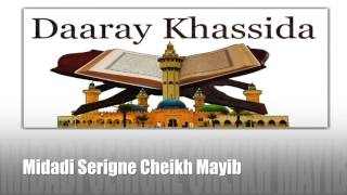 Khassida Midadi Serigne Cheikh Gueye Mayib [upl. by Bultman590]