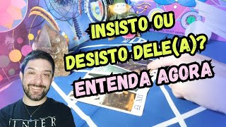 INSISTO OU DESISTO DELEA ENTENDA AGORA 🔥🔮 TAROT DE HOJE [upl. by Schweitzer296]