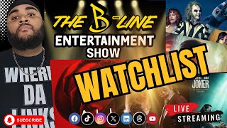 THE BLINE ENTERTAINMENT ep42 WATCHLIST REAP [upl. by Akyssej844]