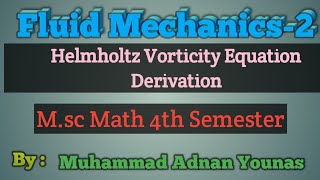 Helmholtz Vorticity Equation [upl. by Davey]