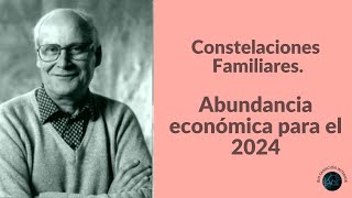 Constelaciones Familiares Abundancia económica para el 2024🐘💫🙌🏻 [upl. by Dranrev]