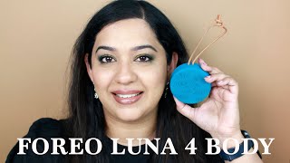 Foreo Luna 4 Body Demo and Review  Keratosis Pilaris [upl. by Conger]