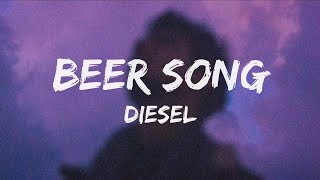 Beer Song Lyrics  Diesel  trending song  reels song [upl. by Thacher291]