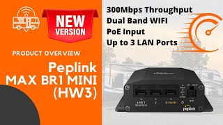 Pepwave MAX BR1 Mini PrimeCare Edition HW3 Overview [upl. by Flint]