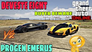 GTA 5 ONLINE  NEW CAR PROGEN EMERUS VS DEVESTE EIGHT  BUYER BEWARE [upl. by Aerdnahs]