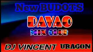 NEW BUDOTS DAVAO MIX CLUB DJ VINCENT REMIX COLLECTION [upl. by Nelag444]