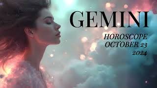 GEMINI HOROSCOPE OCTOBER 22 2024 [upl. by Ludba294]