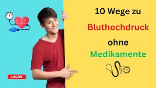 10 Wege zu hohem Blutdruck ohne Medikamente [upl. by Lamag]