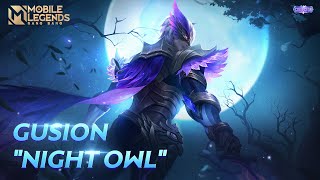 Gusion New COLLECTOR Skin  Night Owl  Mobile Legends Bang Bang [upl. by Baptist]