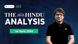 The Hindu Newspaper Analysis LIVE  1st April 2024  UPSC Current Affairs Today  Unacademy IAS [upl. by Aileahcim]