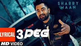 3 Peg Sharry Mann Lyric Video  quotLatest Punjabi Songsquot 2016  Ravi Raj  TSeries Apnapunjab [upl. by Oilicec]