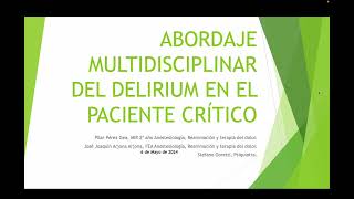 Abordaje multidisciplinar del delirium en el paciente crítico [upl. by Dedra971]