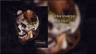 LIRIKA INVERZA  HUMANO  DISCO COMPLETO [upl. by Nnaeiram885]