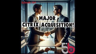 Linux Hits Milestone New Citrix Acquisition Cyber Gang out of Business [upl. by Ortrude996]