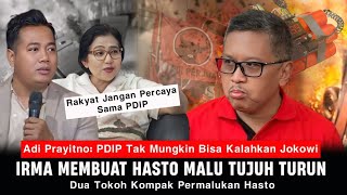 Diskusi Panas Irma Dan Adi Membuat Hasto Mati Langkah PDIP Makin Remuk [upl. by Goodill34]