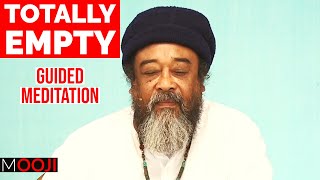 Mooji  Totally Empty  Invitation To Awakening Guided Meditation [upl. by Latham]