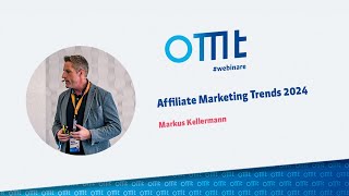 Affiliate Marketing Trends 2024 Markus Kellermann [upl. by Llenod]