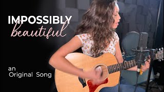 Impossibly Beautiful  Original Song  Raina Dowler [upl. by Shaer177]