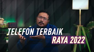 Telefon Terbaik Raya 2022 [upl. by Mozza686]