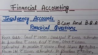 Insolvency Accounts B Com 1st Year  Insolvency Account Practical Questions In Hindi And English [upl. by Ordnas518]