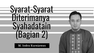 Syuruthu Qabuli Syahadatain Bag 2  Syarah Rasmul Bayan KH Hilmi Aminuddin [upl. by Attennek446]